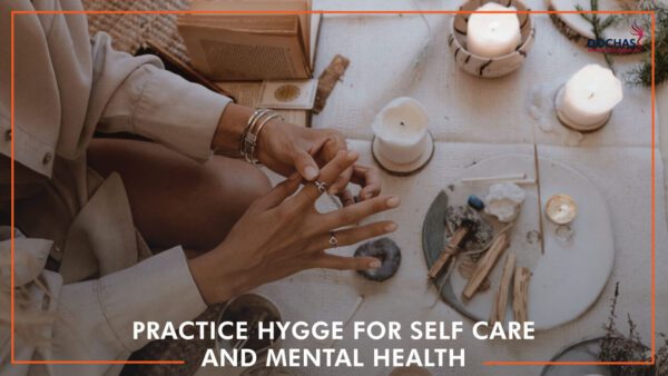 Practice Hygge For Self Care And Mental Health • Dóchas Psychological Services Inc 7618