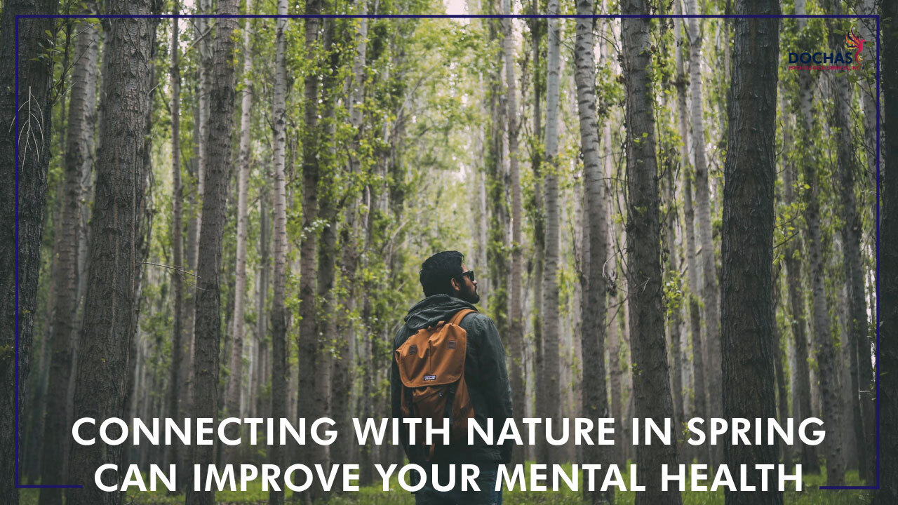 Connecting with Nature in Spring Can Improve Your Mental Health, Dochas Psychological Services blog