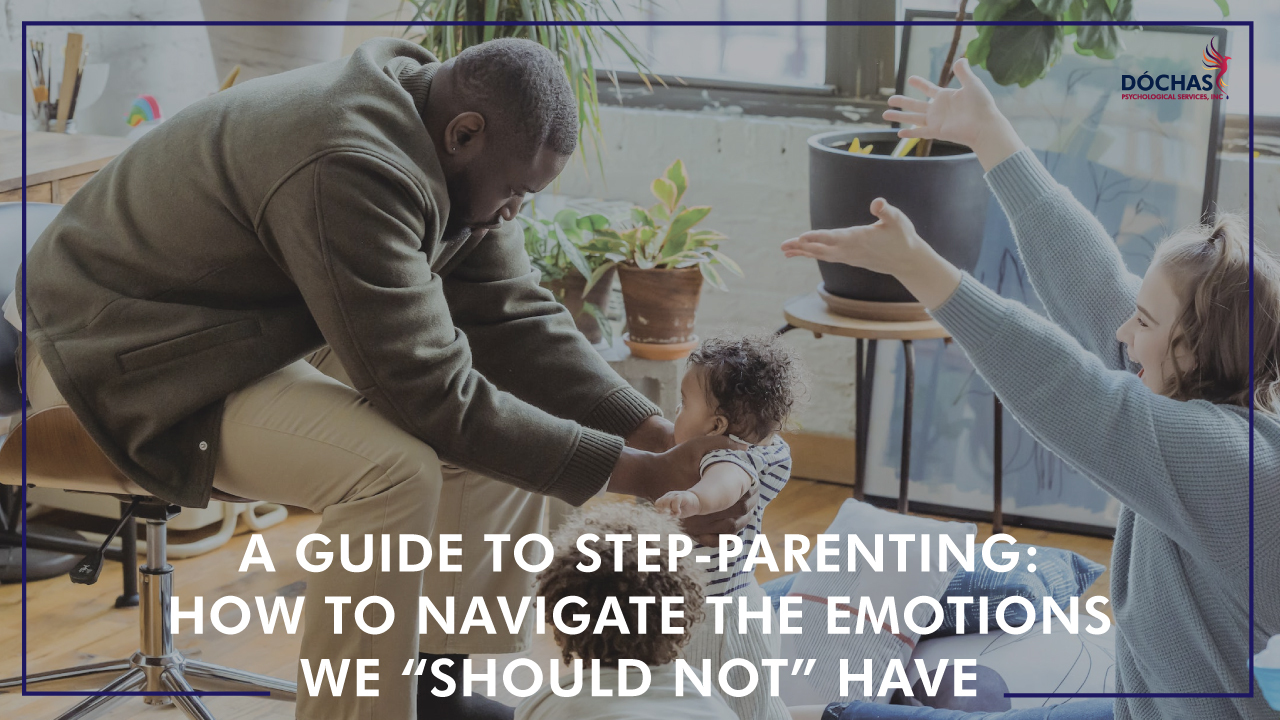 A Guide To Step-Parenting: How To Navigate The Emotions We “Should Not ...