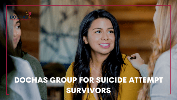 Suicide Attempt Survivors • Dóchas Psychological Services Inc 9730