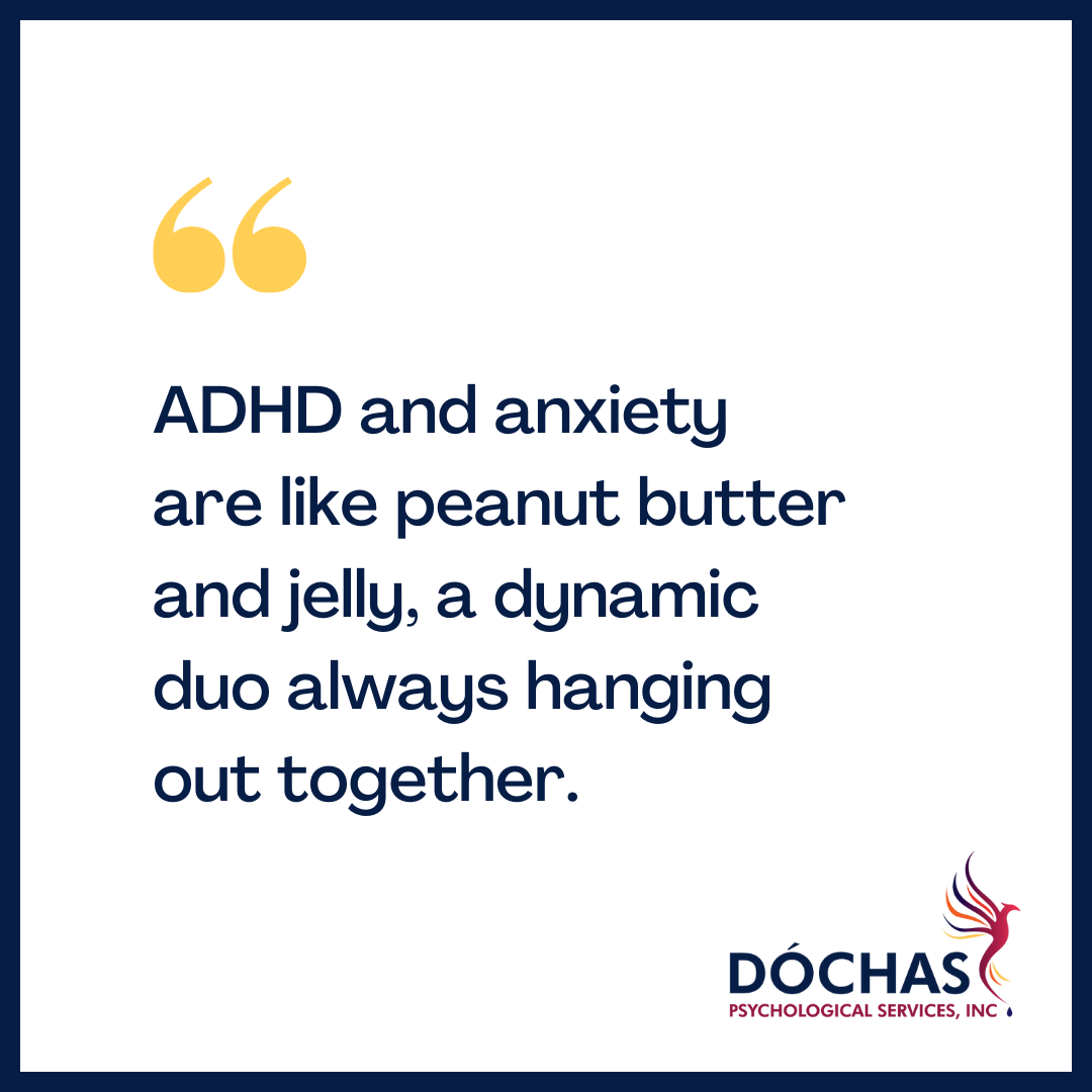 Adhd And Anxiety The Wacky Duo Shaking Up Your School Life • Dóchas Psychological Services Inc 7480