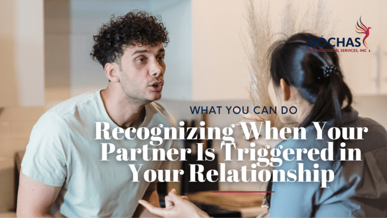 Recognizing When Your Partner Is Triggered In Your Relationship And What You Can Do • Dóchas 3864